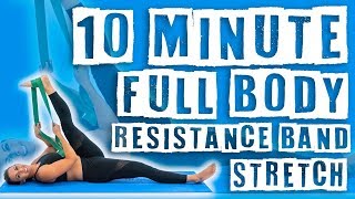 10 Minute Full Body Resistance Band Stretch [upl. by Anthiathia]