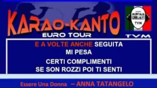 Essere Una Donna  Anna Tatangelo  Basi KaraoKantomp4 [upl. by Remlap]