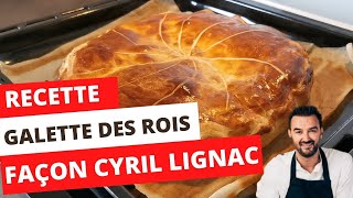 RECETTE GALETTE DES ROIS  FAÇON CYRIL LIGNAC [upl. by Tomkins198]