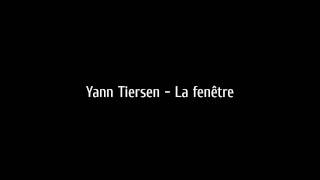 Yann Tiersen  La Fenêtre [upl. by Tai]