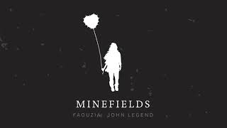 Faouzia amp John Legend  Minefields Official Audio [upl. by Mastrianni]