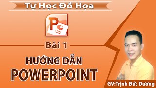 Hướng dẫn sử dụng PowerPoint cho người mới bắt đầu  Tự Học Đồ Hoạ [upl. by Enylcaj]