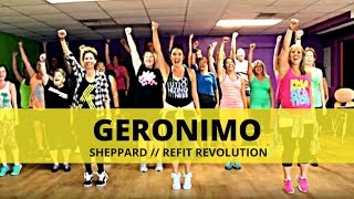 quotGeronimoquot  Sheppard  Dance Fitness  REFIT® Revolution [upl. by Reitman]