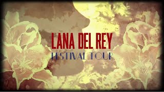 Lana Del Rey — Ultraviolence Festival Tour Studio Version amp Visual [upl. by Noble546]