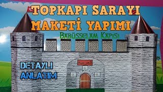 TOPKAPI SARAYI MAKETİ YAPIMI DIY [upl. by Nyrac]