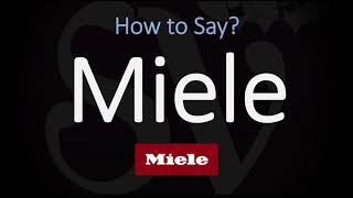 How to Pronounce Miele CORRECTLY [upl. by Boehmer933]