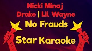 Nicki Minaj Drake Lil Wayne  No Frauds Karaoke Lyrics [upl. by Elberfeld]