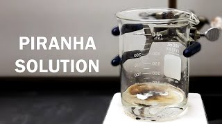 Making Piranha Solution [upl. by Jempty455]