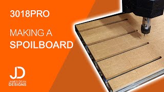 3018 PRO  Making a spoilboard [upl. by Yreva933]