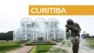 CURITIBA  Uma cidade encantadora [upl. by Loring]