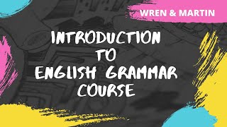 English Grammar and Composition  Wren and Martin  Course Overview  English by Nihir Shah [upl. by Cerys]