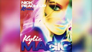 Kylie Minogue  Magic Nick Reach Up Remix Official Audio [upl. by Bergh555]