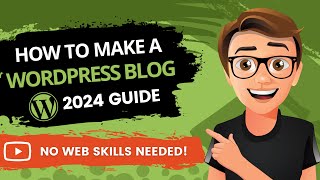 How To Make A WordPress Blog 2024 MADE EASY [upl. by Lesiram]