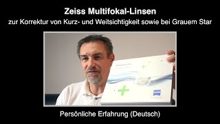 Zeiss MultifokalLinsen – Persönliche Erfahrung Deutsch [upl. by Marigold]