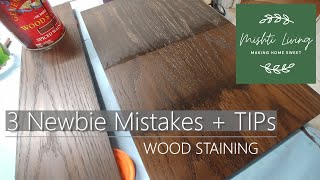 3 Newbie MISTAKES when Staining Wood  TIPS [upl. by Sanjiv]