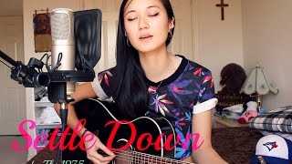 THE 1975  Settle Down Acoustic Cover [upl. by Zanlog442]