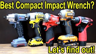 Best Impact Wrench COMPACT Milwaukee vs DeWalt Ridgid Ingersoll Rand [upl. by Sarajane]