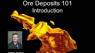 ORE DEPOSITS 101  Part 1  Introduction [upl. by Leicam]