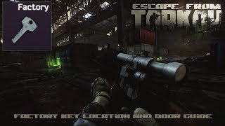 Escape From Tarkov  Factory Key Locations and Door Guide [upl. by Anaiviv]