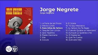 Jorge Negrete  Jorge Negrete álbum completo  full album [upl. by Ennazus898]