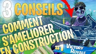 COMMENT SAMÉLIORER EN CONSTRUCTION SUR FORTNITE  3 CONSEILS  TUTO CONSTRUCTION [upl. by Grantham]