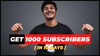 How To Get Your First 1000 Subscribers On YouTube  In 10 Days GUARANTEED 🔥 [upl. by Yellac]