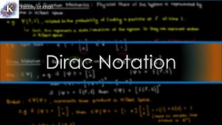 Introduction to Dirac Notation [upl. by Mehetabel150]