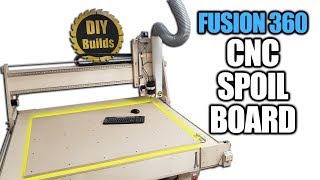 How to make a CNC Router Spoil Board Fusion 360 Tutorial [upl. by Aronas]