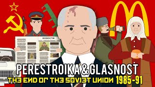 Perestroika amp Glasnost The End of the Soviet Union [upl. by Hafirahs]