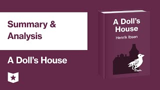 A Dolls House by Henrik Ibsen  Summary amp Analysis [upl. by Aietal123]