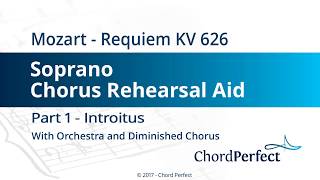 Mozarts Requiem Part 1  Introitus  Soprano Chorus Rehearsal Aid [upl. by Ahsitak145]