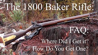 The 1800 Baker Rifle Two Very Frequently Asked Questions [upl. by Paquito]