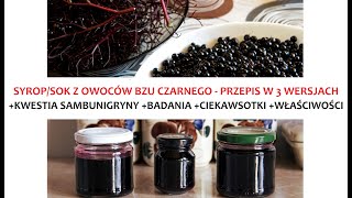 SokSyrop z owoców Bzu Czarnego  Przepis 3 metodami ZŻ59 [upl. by Brion]