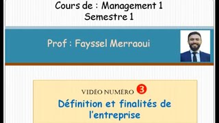 Vidéo 3  Management 1 Définition et finalité de lentreprise [upl. by Regor495]