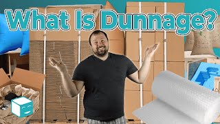 What Is Dunnage Shipping with Dunnage Explained With Examples [upl. by Cutter]