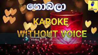 Nobala Ma Diha  Raini Charuka Karoke Without Voice [upl. by Aneerehs]