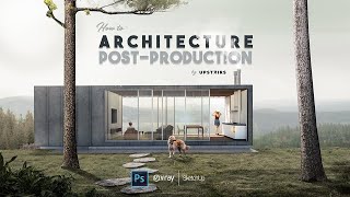 COURSE Architecture Postproduction in Photoshop [upl. by Eenej]