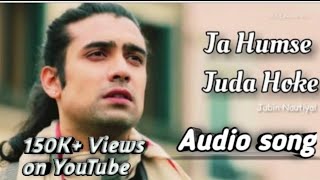 Ja humse juda hoke  jubin Nautiyal  full HD new hindi song  As love series  Ranjeet Gill [upl. by Chloe]