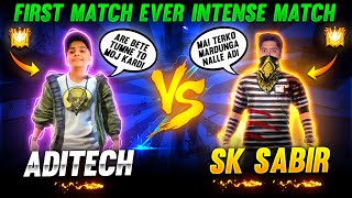 Sk Sabir Boss Vs Aditech ❤️🤯  First Match Ever 🥵  Intense Battle  Garena Free Fire [upl. by Nozicka]