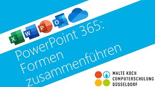 PowerPoint 365 Formen zusammenführen [upl. by Aurelie]