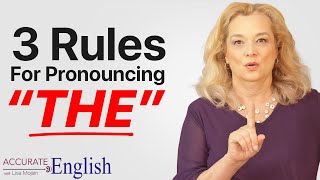 How to pronounce the article THE  3 rules Accurate English [upl. by Naltiac159]