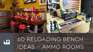 60 Reloading Bench Ideas  Reloading Rooms [upl. by Grunenwald]