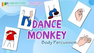 Dance Monkey  BODY PERCUSSION per bambini e ragazzi  TONES AND I [upl. by Tiphany]