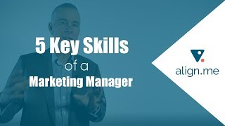 5 Key Skills of a Marketing Manager [upl. by Aihtnamas]