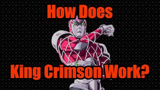 How Does King Crimson Work [upl. by Aicirtac]