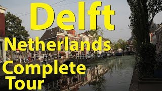 Delft Netherlands Complete Tour [upl. by Teryn762]