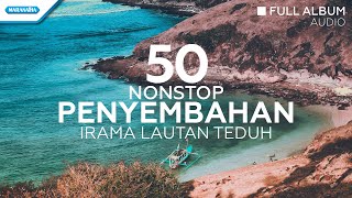 50 Nonstop Penyembahan Irama Lautan Teduh  Hosana Singers Full Album Audio [upl. by Gustafson]