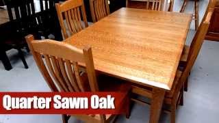 Amish Furniture Wood Type Quarter Sawn Oak [upl. by Martineau734]