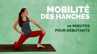 MOBILITÉ des HANCHES  10 minutes séquence en temps réel pour débutants [upl. by Asli]