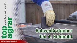 Tutorial Videoratgeber  Schweißen mit Christoph  Teil 4 Kehlnaht [upl. by Adolphe]